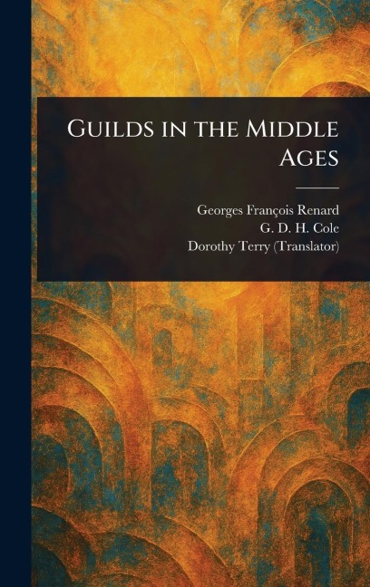 Guilds in the Middle Ages