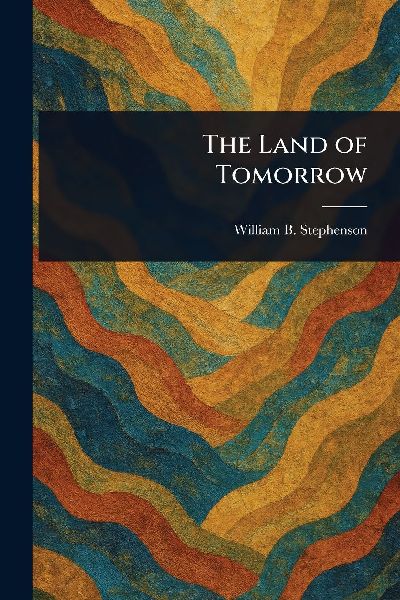 The Land of Tomorrow