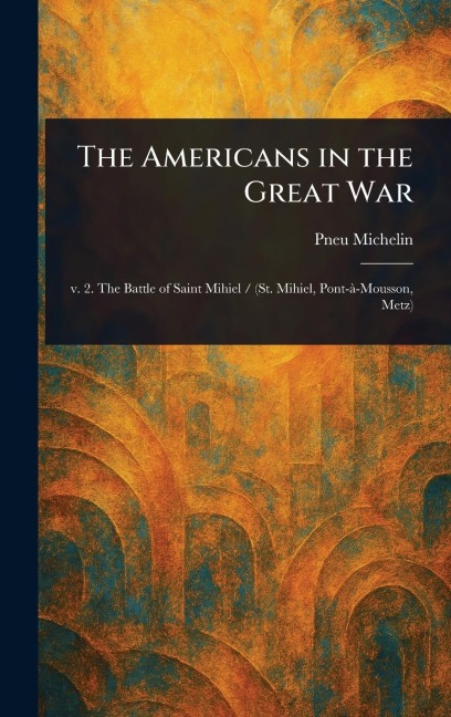 The Americans in the Great War