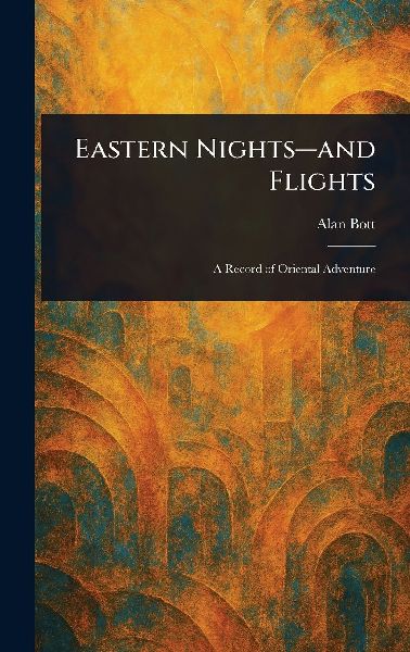 Eastern Nights-and Flights