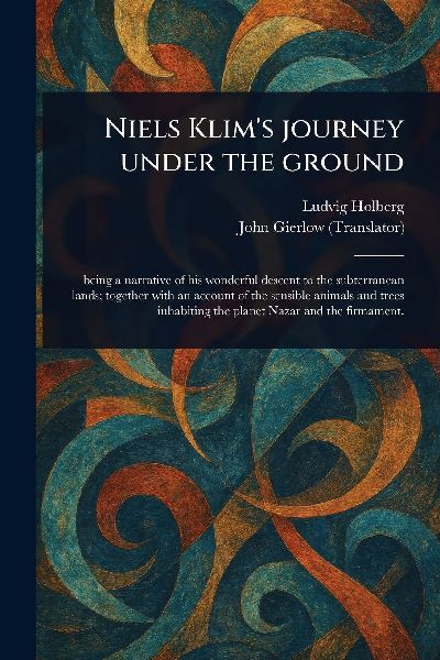 Niels Klims Journey Under the Ground