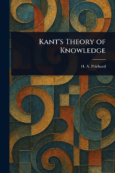 Kants Theory of Knowledge