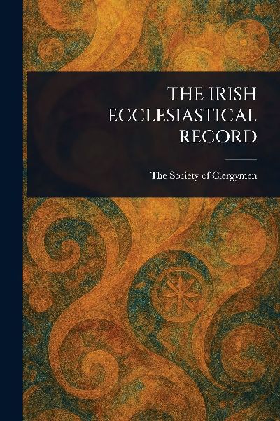 The Irish Ecclesiastical Record