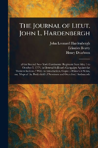 The Journal of Lieut. John L. Hardenbergh