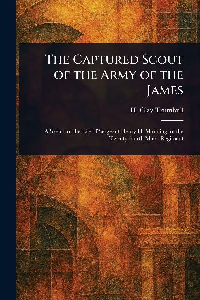 The Captured Scout of the Army of the James