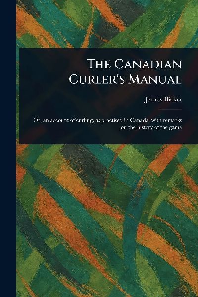 The Canadian Curlers Manual