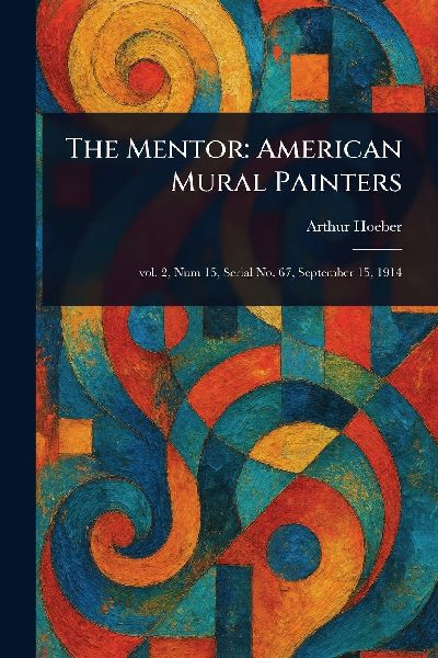 The Mentor: American Mural Painters