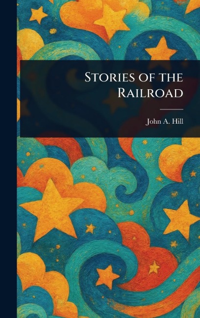 Stories of the Railroad