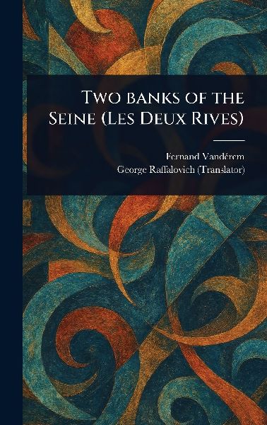 Two Banks of the Seine (Les Deux Rives)