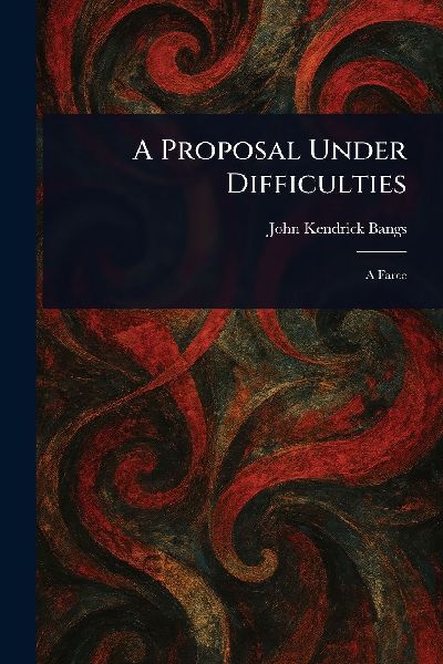 A Proposal Under Difficulties