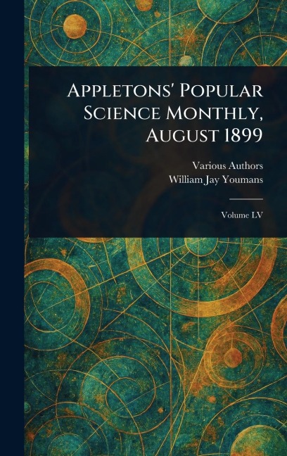 Appletons' Popular Science Monthly, August 1899
