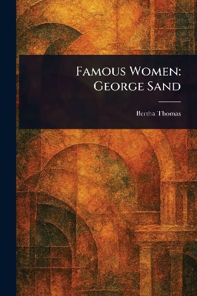 Famous Women: George Sand