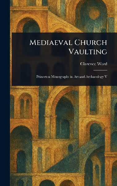 Mediaeval Church Vaulting