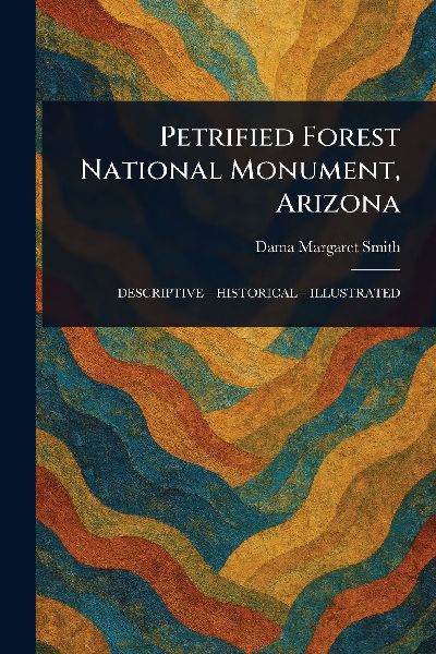 Petrified Forest National Monument, Arizona