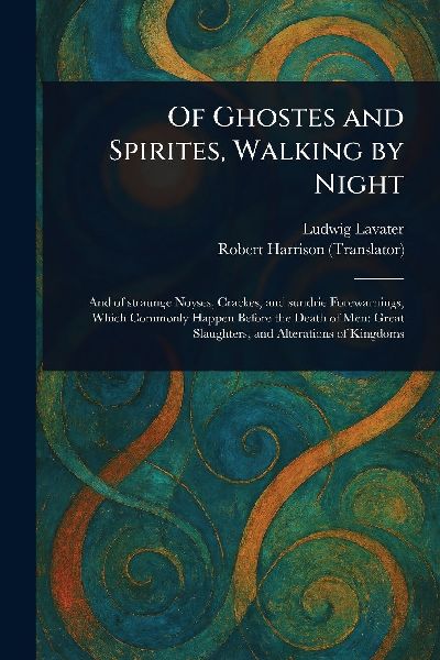 Of Ghostes and Spirites, Walking by Night