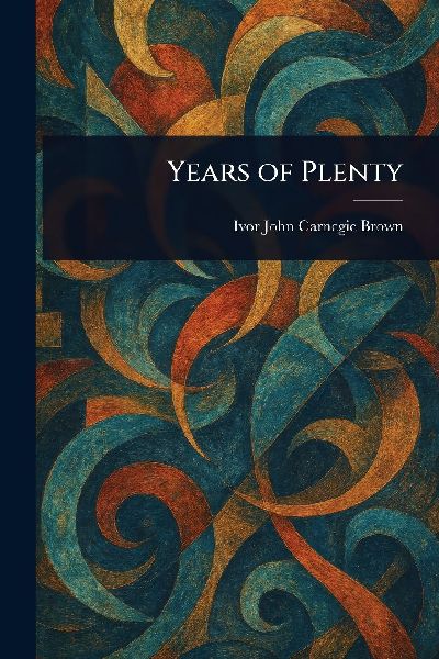 Years of Plenty