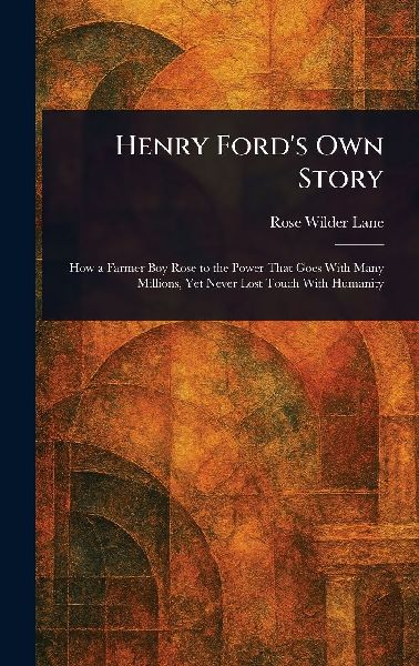 Henry Ford's Own Story