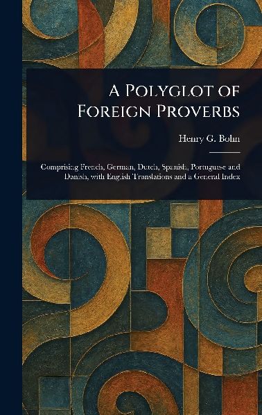 A Polyglot of Foreign Proverbs