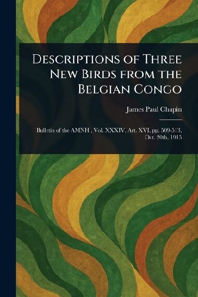 Descriptions of Three New Birds From the Belgian Congo