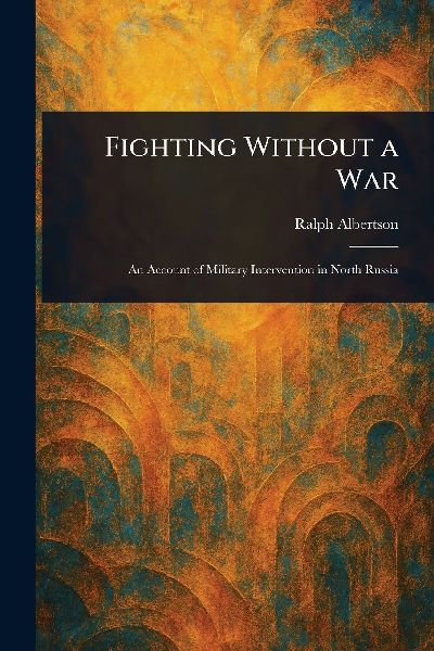 Fighting Without a War