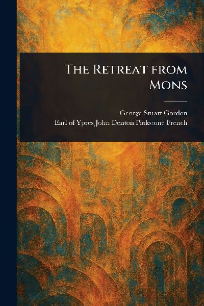 The Retreat From Mons