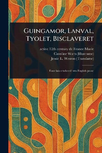 Guingamor, Lanval, Tyolet, Bisclaveret