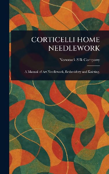 Corticelli Home Needlework