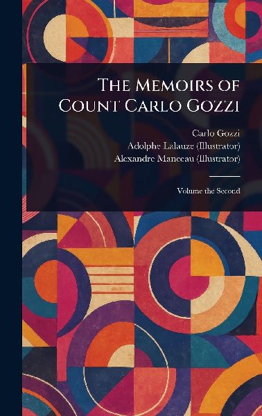 The Memoirs of Count Carlo Gozzi