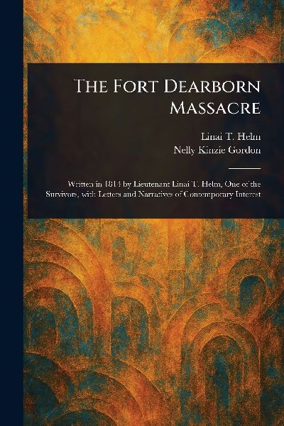 The Fort Dearborn Massacre