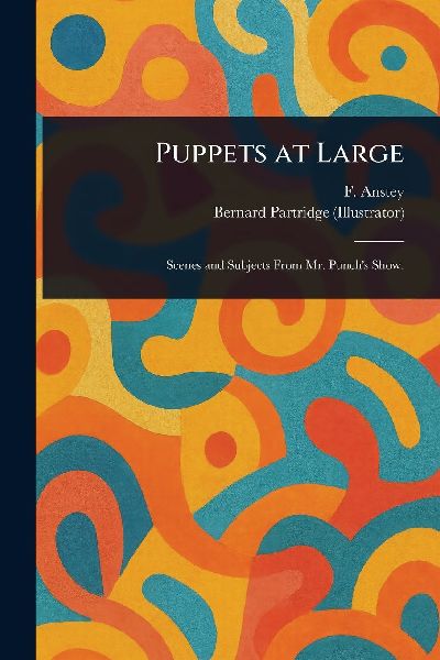 Puppets at Large