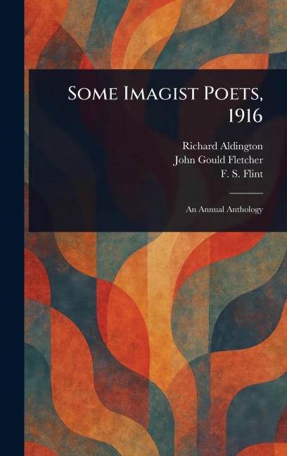 Some Imagist Poets, 1916