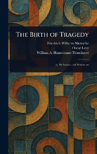 The Birth of Tragedy