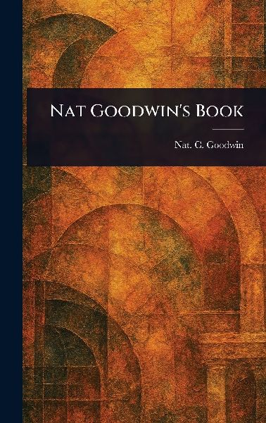 Nat Goodwin's Book