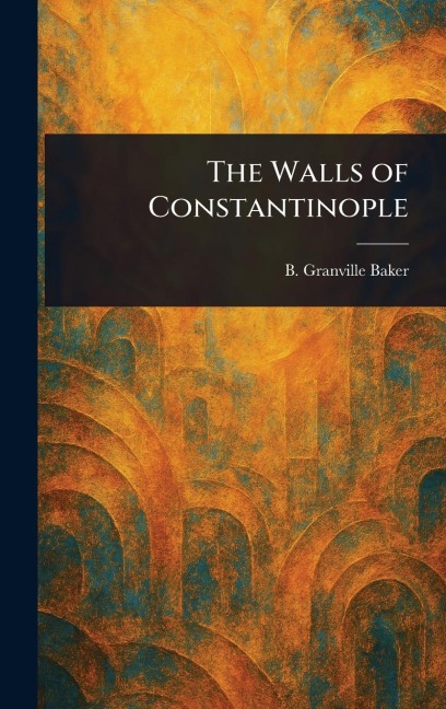 The Walls of Constantinople