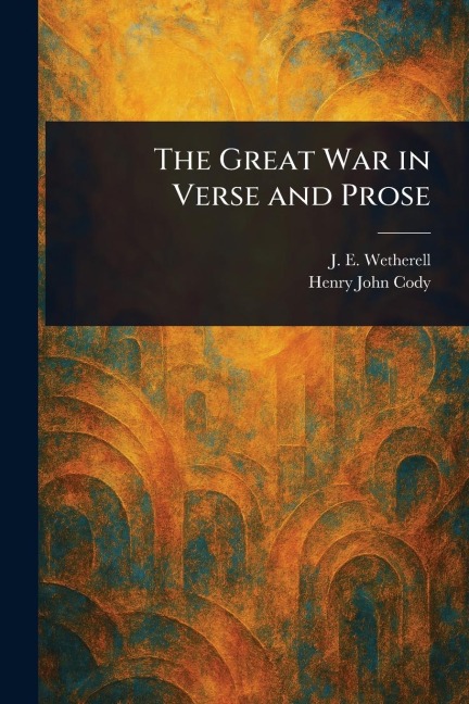 The Great War in Verse and Prose