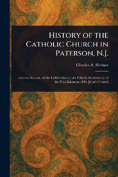 History of the Catholic Church in Paterson, N.J.