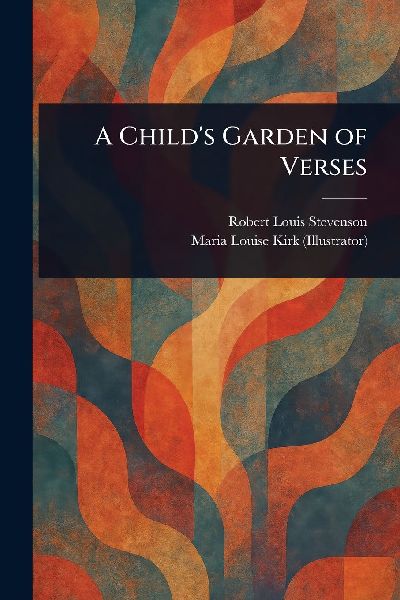 A Childs Garden of Verses