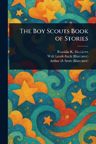 The Boy Scouts Book of Stories