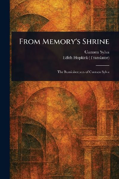 From Memory's Shrine