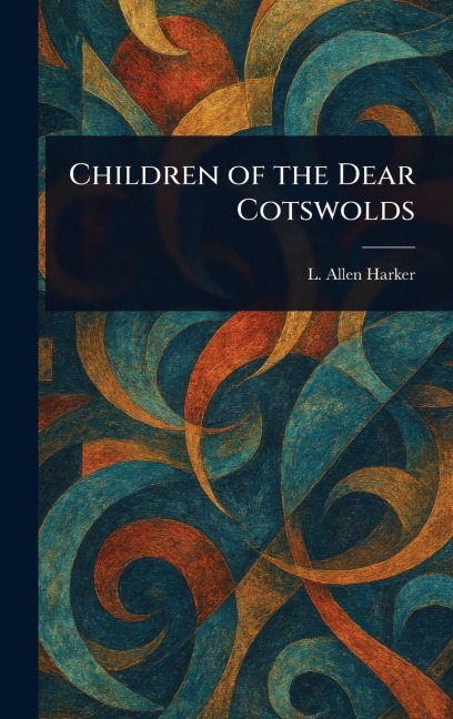 Children of the Dear Cotswolds