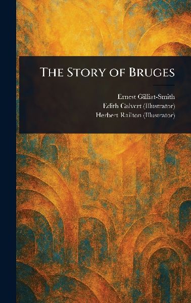 The Story of Bruges