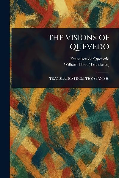 The Visions of Quevedo