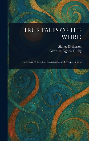 True Tales of the Weird