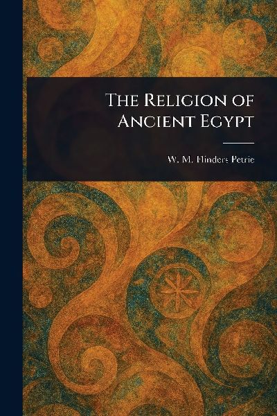 The Religion of Ancient Egypt