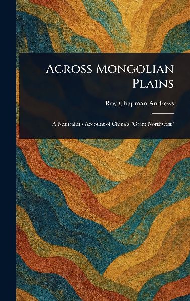 Across Mongolian Plains