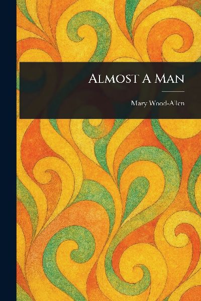 Almost A Man