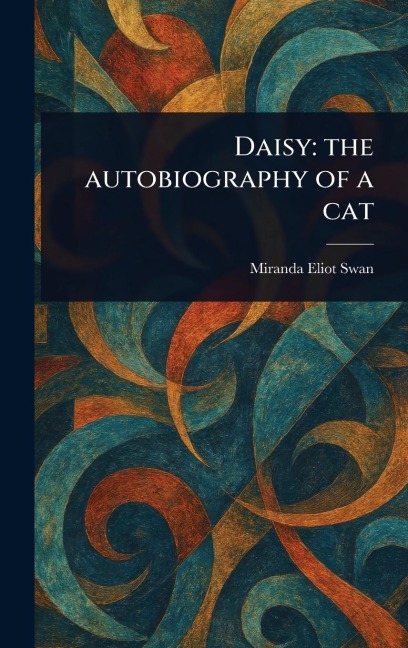 Daisy: the Autobiography of a Cat