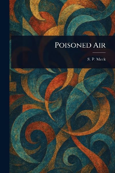 Poisoned Air
