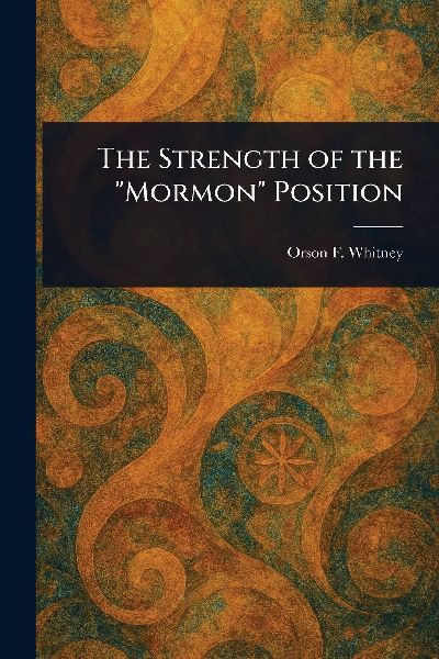 The Strength of the "Mormon" Position