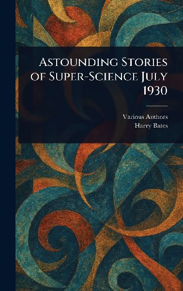 Astounding Stories of Super-Science July 1930